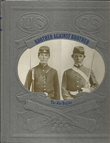 Stock image for Brother Against Brother: the War Begins for sale by SecondSale