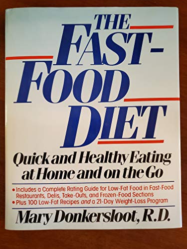 Beispielbild fr The Fast-Food Diet: Quick and Healthy Eating at Home and on the Go zum Verkauf von Wonder Book