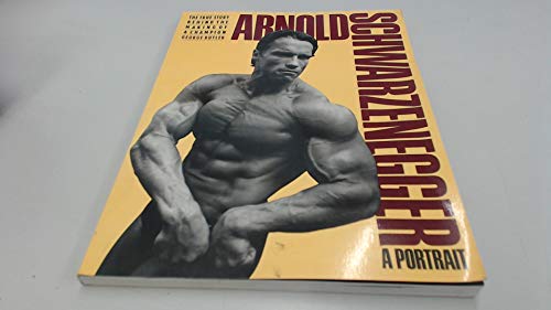 Stock image for ARNOLD SCHWARZENEGGER: A PORTRAIT for sale by HPB-Ruby