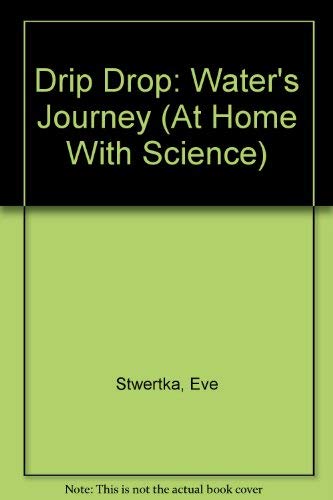 9780671694562: Drip Drop: Water's Journey (At Home With Science)