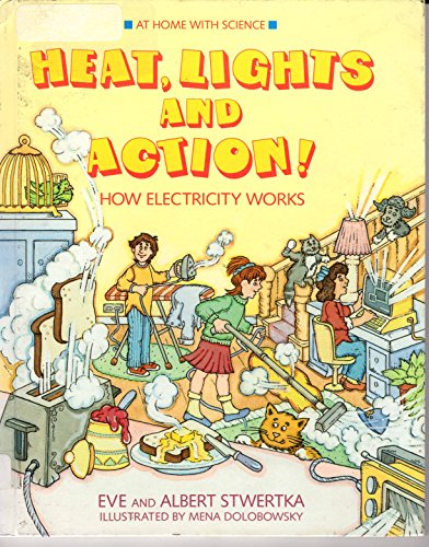9780671694586: Heat, Lights, and Action!: How Electricity Works (At Home With Science)