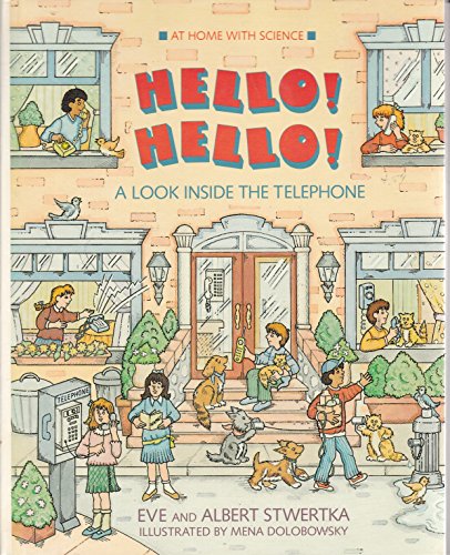 Stock image for Hello! Hello!: A Look Inside the Telephone (At Home With Science) for sale by SecondSale