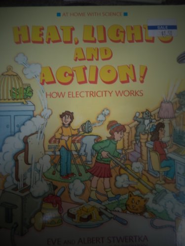 Beispielbild fr Heat, Lights and Action!: How Electricity Works (At Home With Science) zum Verkauf von Wonder Book