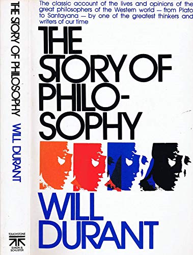 Imagen de archivo de The Story of Philosophy: The Lives and Opinions of the Great Philosophers of the Western World a la venta por ThriftBooks-Dallas