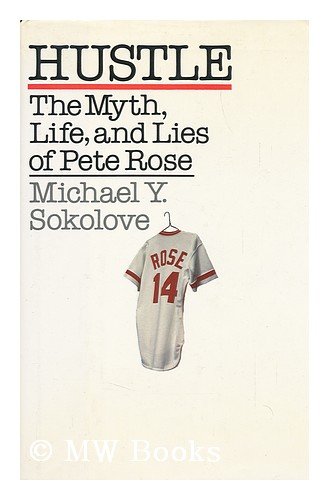 9780671695033: HUSTLE: MYTH AND LIFE OF PETE ROSE