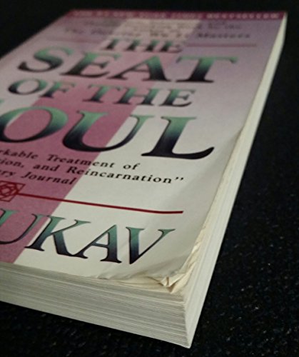 The Seat of the Soul - A Remarkable Treatment of Thought, Evolution and Reincarnation"