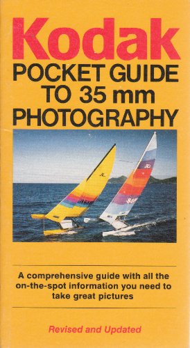 Beispielbild fr Kodak Pocket Guide to 35Mm Photography (Kodak Pocket Guides) zum Verkauf von Wonder Book