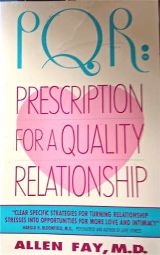 Stock image for PQR: Prescription for a Quality Relationship for sale by Keeper of the Page