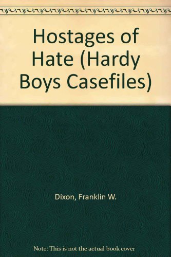 9780671695798: Hostages of Hate (Hardy Boys Casefiles)