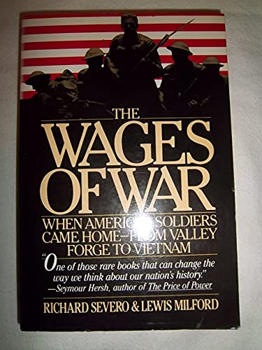 9780671695965: Wages of War: When America's Soldiers Came Home, from Valley Forge to Vietnam