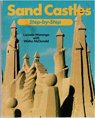 Beispielbild fr Sand Castles: Step-by-Step zum Verkauf von Wonder Book