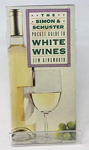 9780671696221: The Simon and Schuster Pocket Guide to White Wines