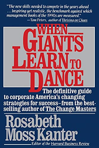 Beispielbild fr when giants learn to dance. the definitive guide to corporate america's changing strategies for success - in english, in englischer sprache zum Verkauf von alt-saarbrcker antiquariat g.w.melling