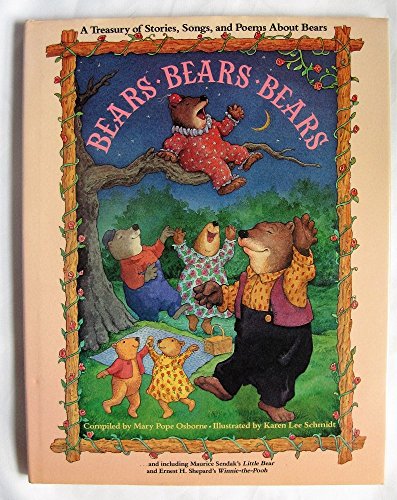 Imagen de archivo de Bears, Bears, Bears: A treasury of stories, songs, and rhymes about bears a la venta por Red Owl Books