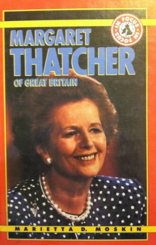 Imagen de archivo de Margaret Thatcher of Great Britain (In Focus Biographies) a la venta por Booksavers of MD