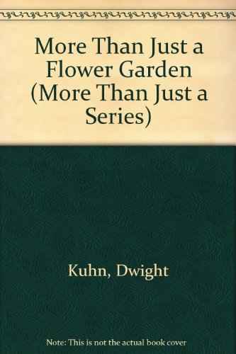 Stock image for More Than Just a Flower Garden for sale by Better World Books