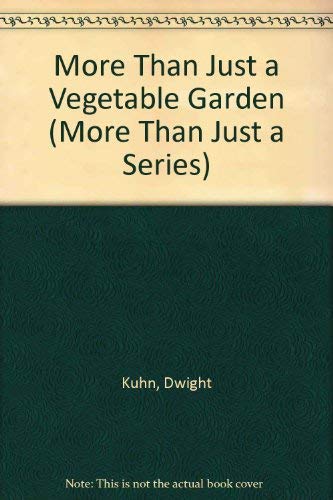 Beispielbild fr More Than Just a Vegetable Garden zum Verkauf von Better World Books