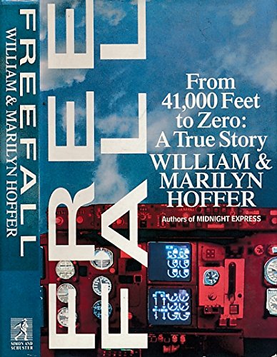 Imagen de archivo de Freefall: From 41,000 Feet to Zero - a True Story a la venta por Wonder Book