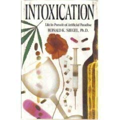 9780671697259: Intoxication: life in pursuit of artificial paradise