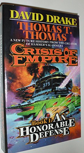 9780671697891: An Honorable Defense (Crisis of Empire, No 1)