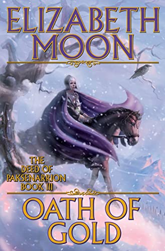 9780671697983: Oath of Gold (The Deed of Paksenarrion, Book 3)