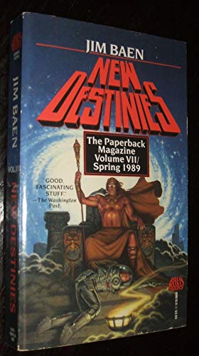 New Destinies Vol. VII, Spring 1989 (9780671698157) by Robert A. Heinlein; Poul Anderson; Charles Sheffield; Phillip C. Jennings; Dean Ing; Elizabeth Moon; Larry Niven; Algis Budrys; F. Paul Wilson