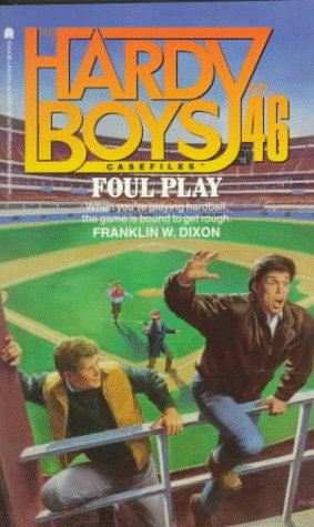 The Hardy Boys Casefiles #46: Foul Play