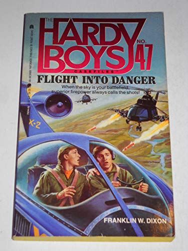 9780671700447: Flight into Danger (Hardy Boys Casefiles)