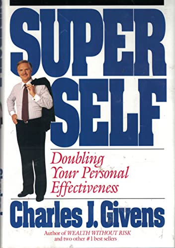 9780671700973: Super Self: Doubling Your Personal Effectiveness: Doubling Personal Time