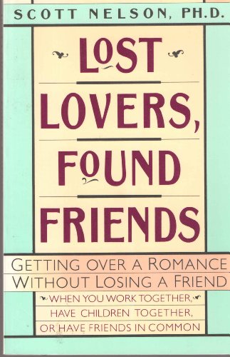 Stock image for Lost Lovers, Found Friends: Maintaining Friendship After the Breakup for sale by HPB-Ruby