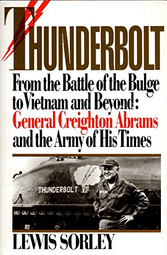 9780671701154: Thunderbolt: General Creighton Abrams and the Army of His Times