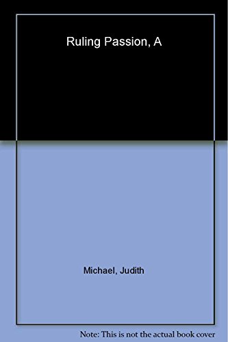 A Ruling Passion (9780671701253) by Michael, Judith