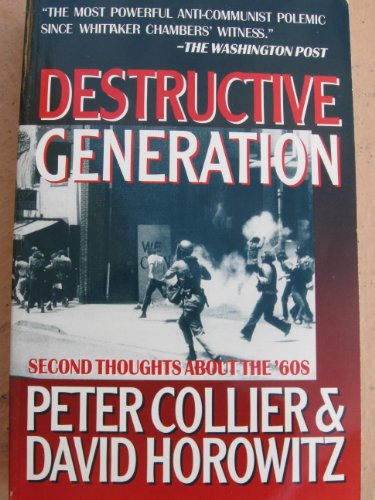 Beispielbild fr Destructive Generation: Second Thoughts About the 60's zum Verkauf von Wonder Book