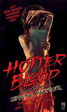 Beispielbild fr Hotter Blood: More Tales of Erotic Horror zum Verkauf von Celt Books