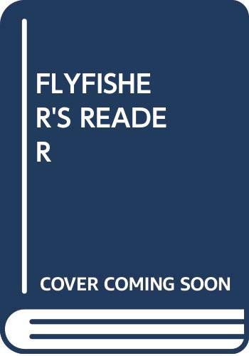 9780671701741: The Fly Fisher's Reader