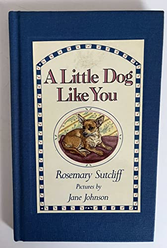 Beispielbild fr A Little Dog Like You zum Verkauf von Jenson Books Inc