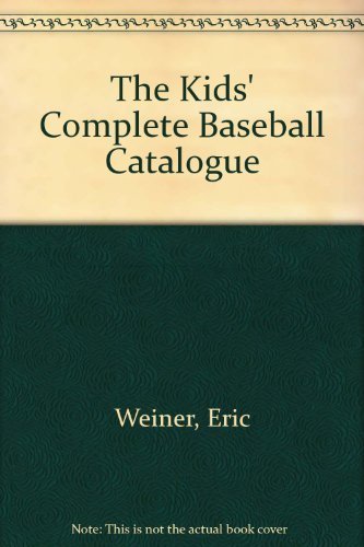 Beispielbild fr The Kids Complete Baseball Catalogue zum Verkauf von Better World Books