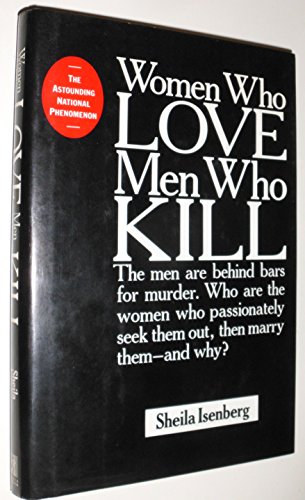 Stock image for Women Who Love Men Who Kill for sale by Wonder Book