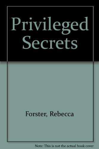 Imagen de archivo de Priviledged Secrets a la venta por Colorado's Used Book Store