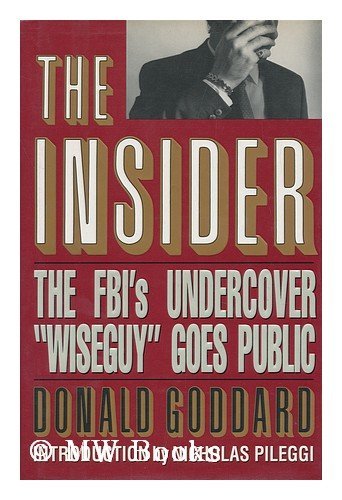 Beispielbild fr The Insider: the FBI's Undercover Wiseguy Goes Public zum Verkauf von Wonder Book