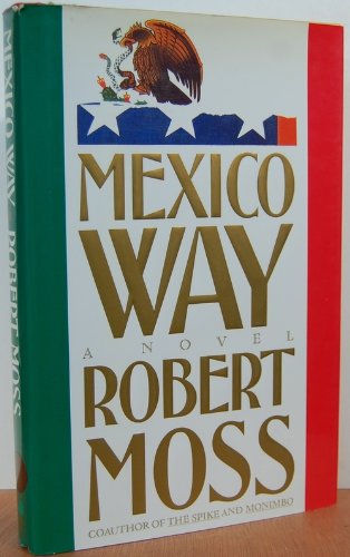 Beispielbild fr Mexico Way zum Verkauf von Thomas F. Pesce'