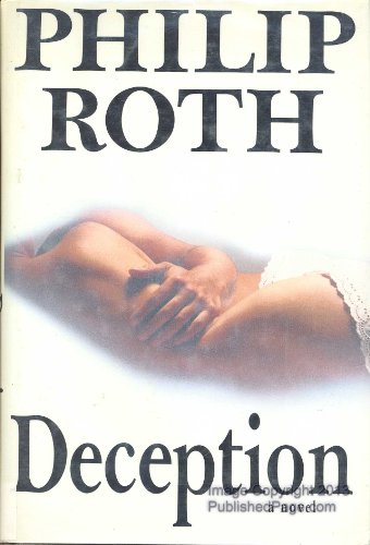 DECEPTION. - Roth, Phillip.