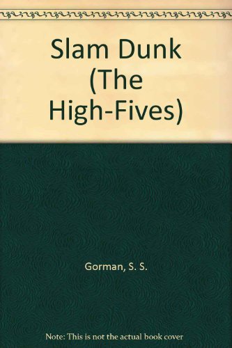 Beispielbild fr SLAM DUNK (HIGH FIVES ) (The High-Fives) zum Verkauf von Wonder Book