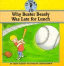 Why Buster Beasly Was Late for Lunch (Is That So Series) (9780671704155) by Slater, Teddy