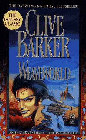 9780671704186: Weaveworld: An Epic Adventure of the Imagination (The Fantacy Classic)