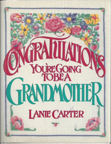 Beispielbild fr Congratulations!: You're Going to Be a Grandmother zum Verkauf von Wonder Book