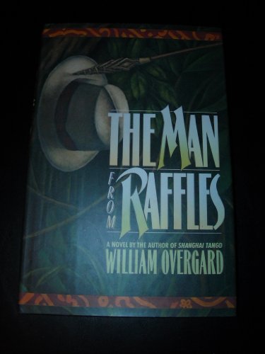 Beispielbild fr The Man from Raffles : A Novel zum Verkauf von Better World Books: West