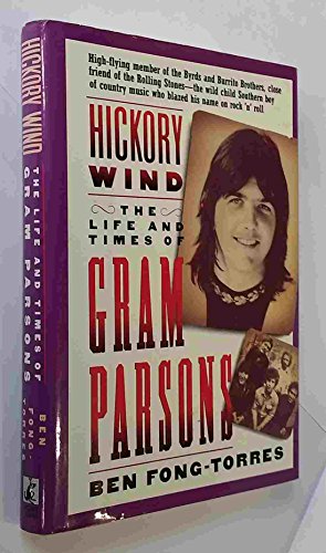 The Life and Times of Gram Parsons - Wind, Hickory