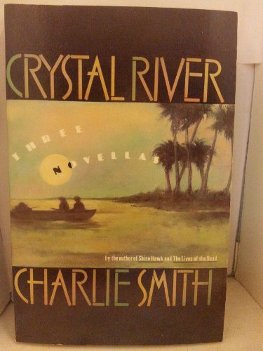 Stock image for Crystal River: Three Novellas for sale by SecondSale