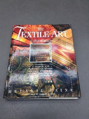 9780671705343: The Textile Art in Interior Design: A Unique and Comprehensive Guide to the History, Styles, and Uses of Furnishing Fabrics